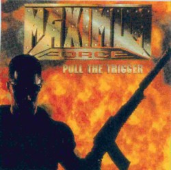 Maximum_Force_Pull_The_Trigger_ntsc-front.jpg